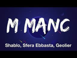 M' Manc (con Geolier & Sfera Ebbasta)