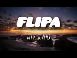 FLIPA (w/ Dei V)